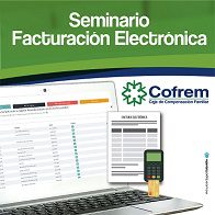  La capacitación sobre factura electrónica y otras prácticas está en el seminario organizado por Cofrem