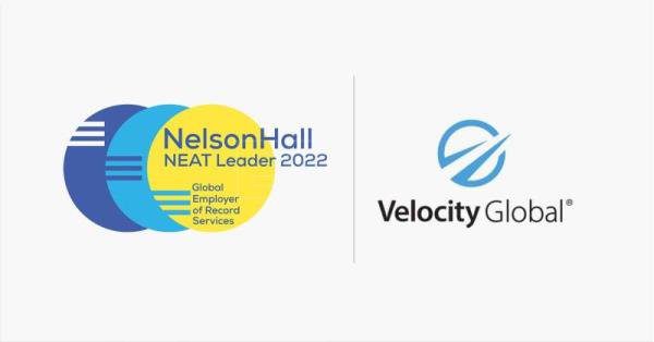 NelsonHall recognizes Velocity Global as a ‘leader’ in global employer of record services High marks for overall ability to deliver immediate and future customer benefit as well as its technology platform