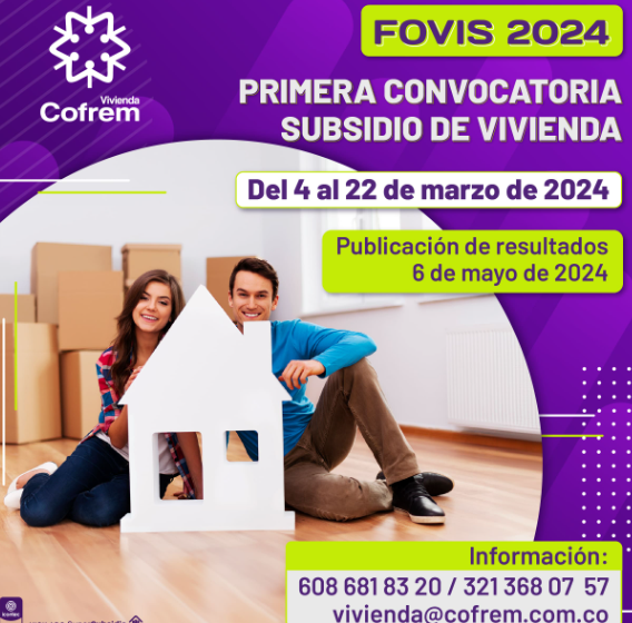  Hasta el 22 de marzo plazo para postulaciones a subsidios de vivienda de Cofrem